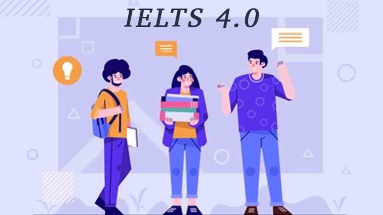BẬT MÍ ĐẠT IELTS 4.0 CHỈ SAU 6 THÁNG – DỄ KHÔNG TƯỞNG